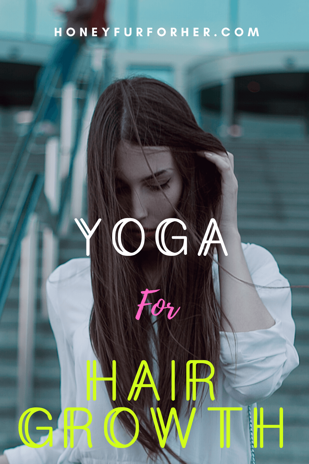 Yoga For Hair Growth Pinterest Graphic