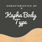 Kapha Body Type Characteristics – Kapha Dosha Symptoms Imbalance