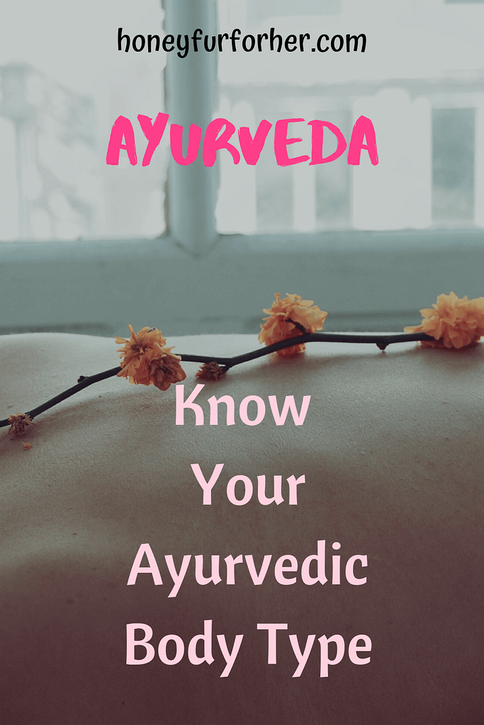 Know Your Ayurvedic Body Type