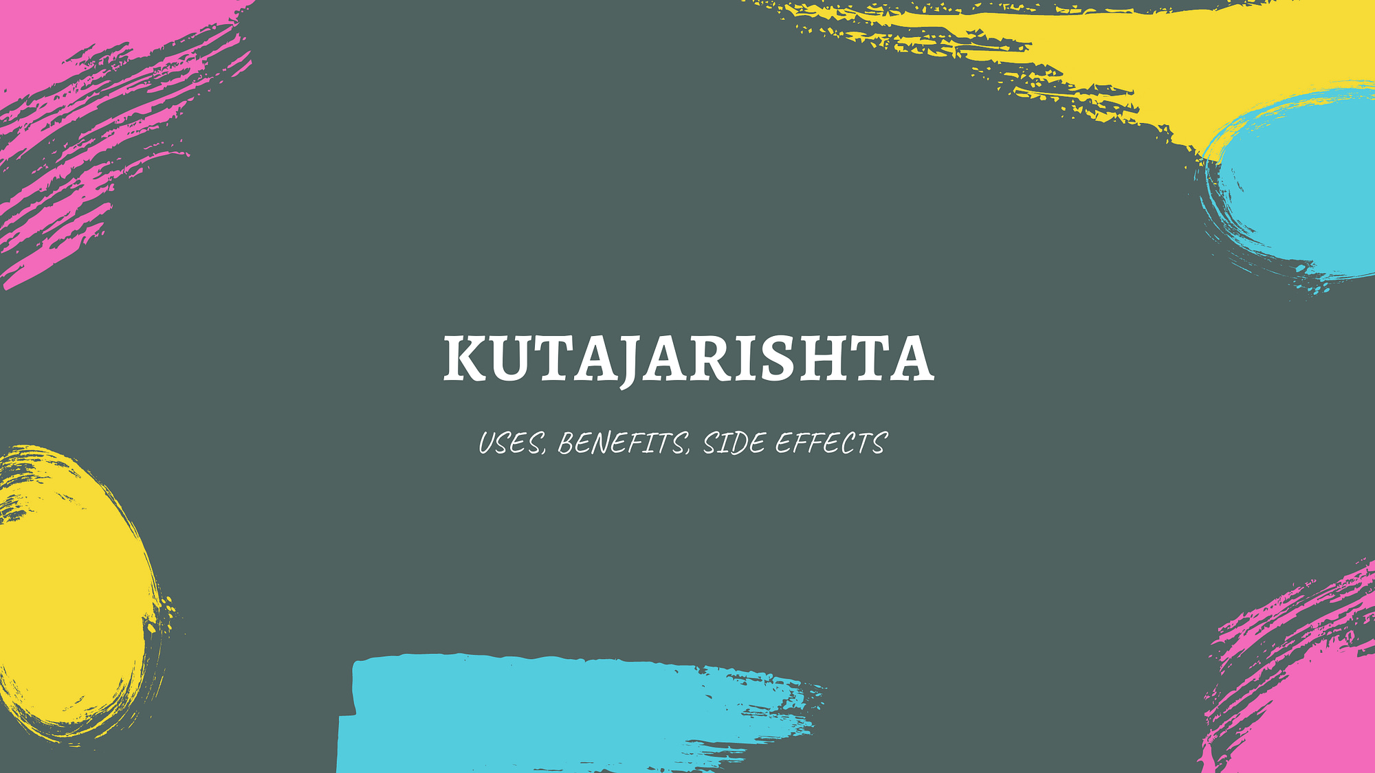 Khutajarishta Feature Image