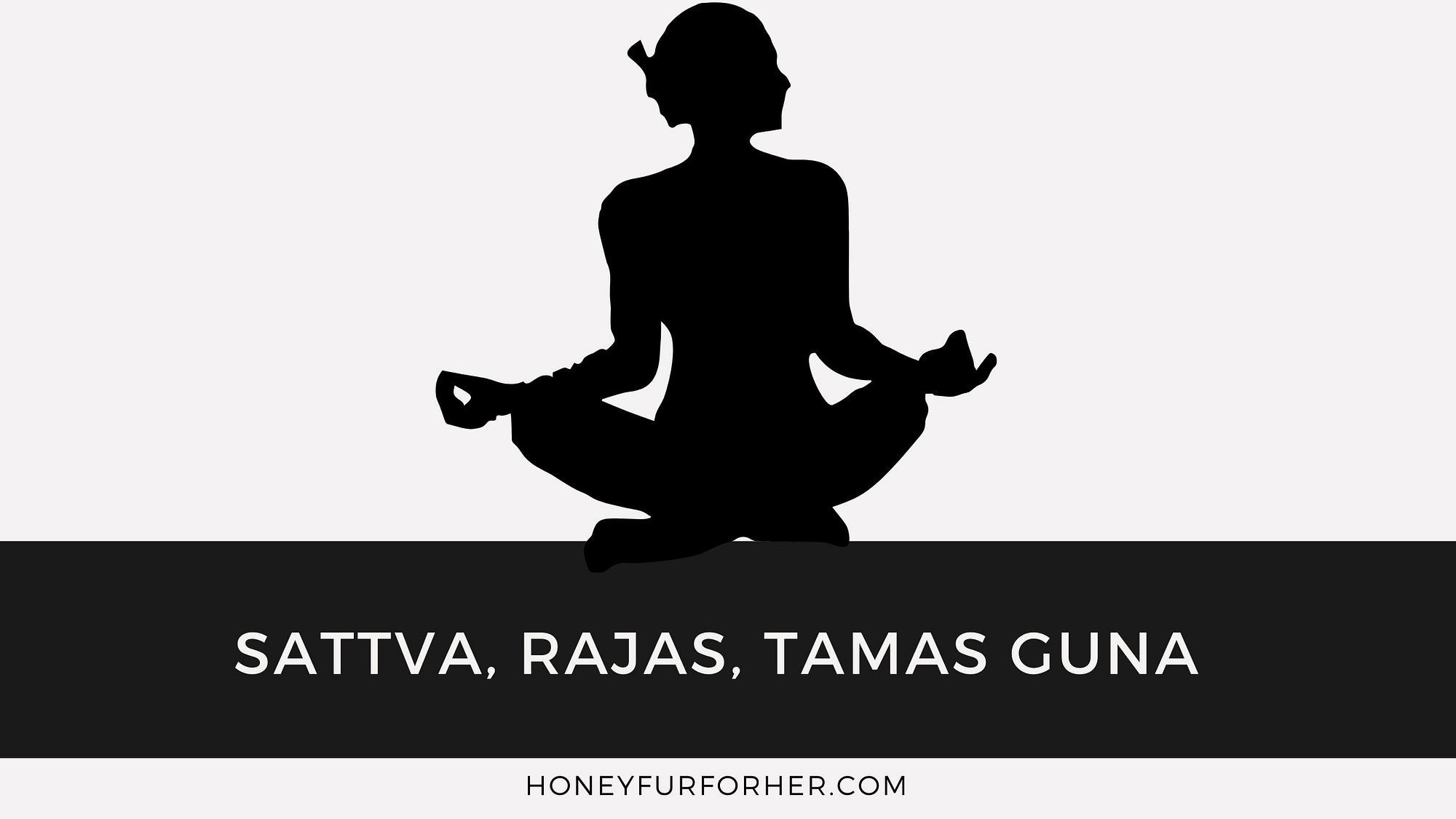 Sattva Rajas Tamas Feature Image