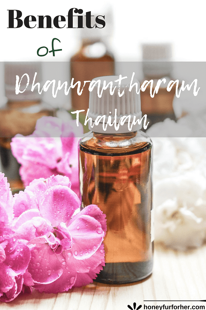 Uses & Benefits of Dhanwantharam Thailam Oil