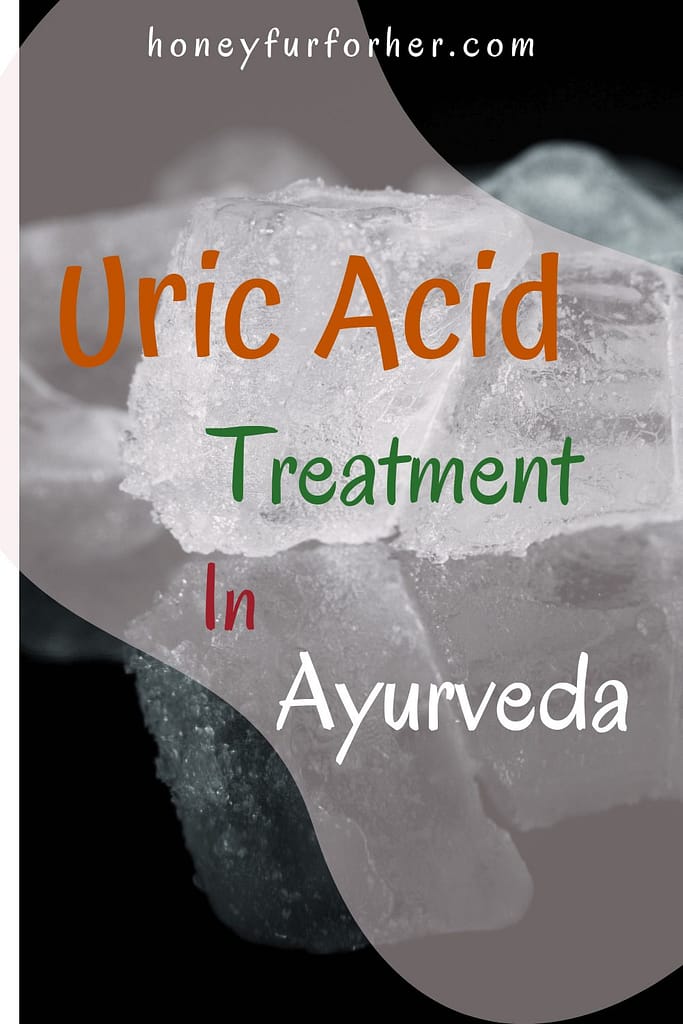 Uric Acid Treatment In Ayurveda #ayurvedicmedicine #ayurveda #ayurvedalife #honeyfurforher
