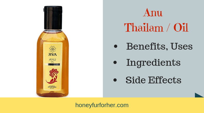 Anu Thailam Uses Benefits Ingredients Dosage Side Effects