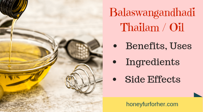Uses, Benefits, Side Effects and Ingredients of Balaswangandhadi Thailam