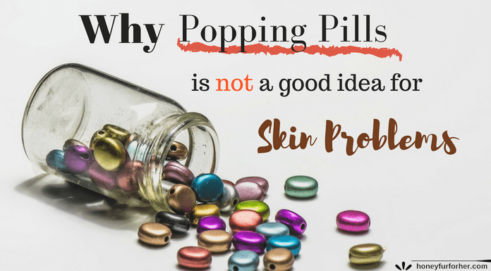 Why Popping Pills Is A Bad Idead For Skin Diseases Feature Image