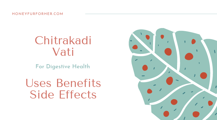 Chitrakadi Vati Uses Benefits Side Effects Feature Image